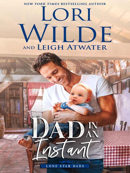 Title details for Dad in an Instant by Lori Wilde - Available